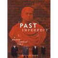 Past Imperfect: A Museum Looks at Itself - Hardcover