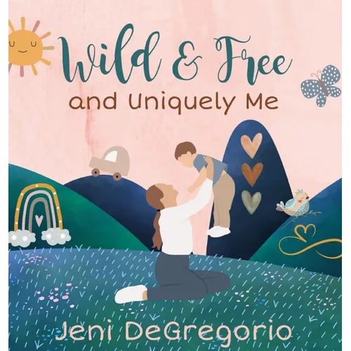 Wild & Free and Uniquely Me - Hardcover