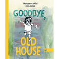 Goodbye, Old House - Hardcover