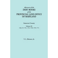 Abstracts of the Debt Books of the Provincial Land Office of Maryland. Somerset County, Volume III: Liber 45: 1761, 1764, 1768, 1769, 1774