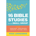 16 Bible Studies for Your Small Group - Paperback