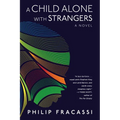 A Child Alone with Strangers - Hardcover