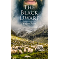 The Black Dwarf: Historical Novel - Paperback