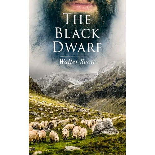 The Black Dwarf: Historical Novel - Paperback
