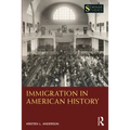Immigration in American History - Paperback