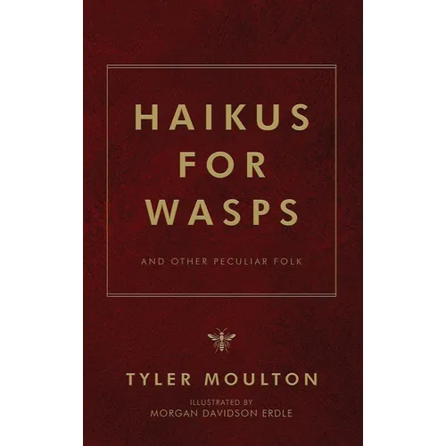 Haikus For WASPs: And Other Peculiar Folk - Hardcover