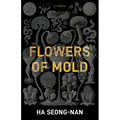 Flowers of Mold & Other Stories - Paperback