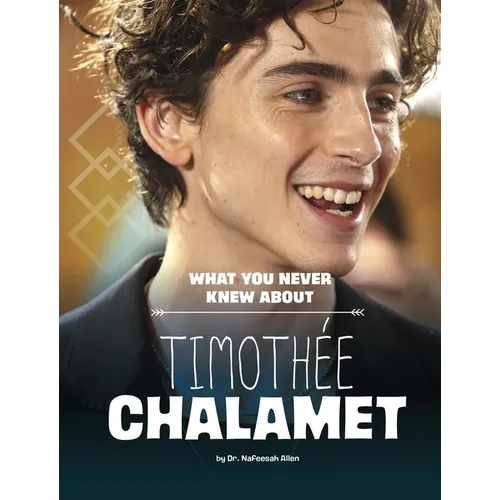 What You Never Knew about Timothée Chalamet - Paperback