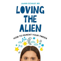 Loving the Alien - Hardcover