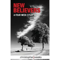 New Believers: A Four-Week Study Guide - Paperback