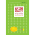 The Multiple Sclerosis Manifesto: Action to Take, Principles to Live By - Paperback