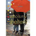 Who Is My Shelter? - Paperback