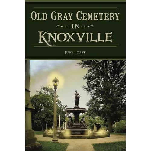 Old Gray Cemetery in Knoxville - Paperback