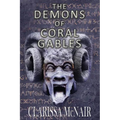The Demons of Coral Gables - Paperback