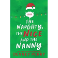 The Naughty, The Nice and The Nanny - Paperback