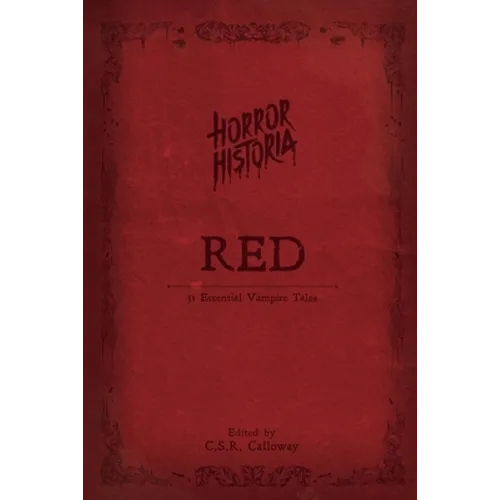 Horror Historia Red: 31 Essential Vampire Tales - Paperback