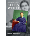 The Other Side of Ellen White - Paperback