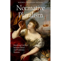 Normative Pluralism: Resolving Conflicts Between Moral and Prudential Reasons - Hardcover
