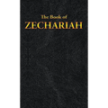 Zechariah: The Book of - Hardcover