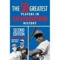 The 50 Greatest Players in Dodgers History - Paperback