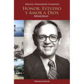 Honor, Estudio Y Amor a Dios. Memorias - Paperback