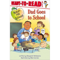 Dad Goes to School: Ready-To-Read Level 1 - Hardcover