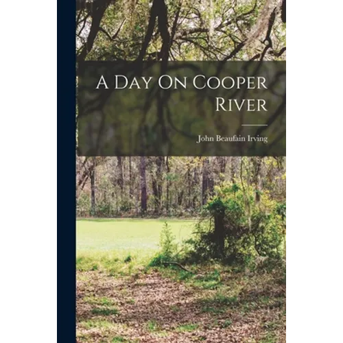 A Day On Cooper River