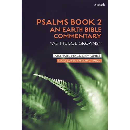 Psalms Book 2: An Earth Bible Commentary: "As a Doe Groans" - Paperback