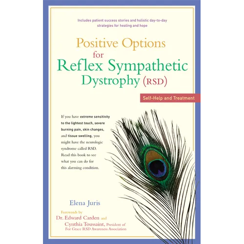 Positive Options for Reflex Sympathetic Dystrophy (RSD): Self-Help and Treatment - Paperback