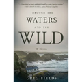 Through the Waters and the Wild - Paperback