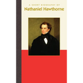 A Short Biography of Nathaniel Hawthorne - Hardcover