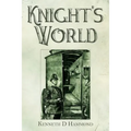 Knight's World - Paperback