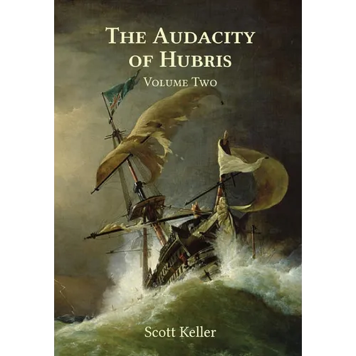 The Audacity of Hubris - Volume Two - Hardcover