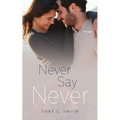 Never Say Never - Paperback