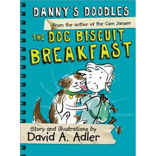 Danny's Doodles: The Dog Biscuit Breakfast - Paperback