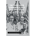 The Paris Peace Conference, 1919: Peace Without Victory?
