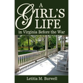A Girl's Life in Virginia Before the War
