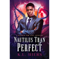Nautilus Than Perfect - Paperback