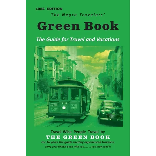 The Negro Motorist Green-Book: 1954 Facsimile Edition