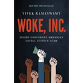 Woke, Inc.: Inside Corporate America's Social Justice Scam - Paperback