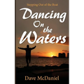 Dancing on the Waters - Paperback