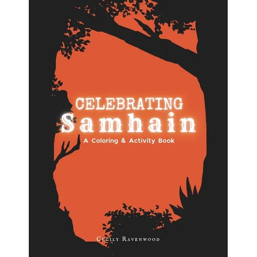 Celebrating Samhain: A Coloring and Activity Book - Paperback