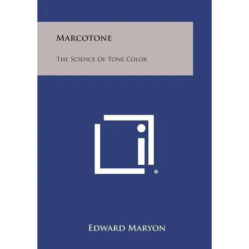 Marcotone: The Science of Tone Color - Paperback