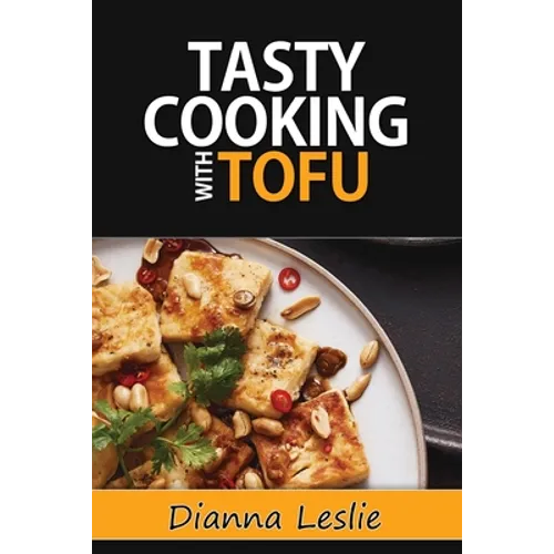 Tasty Cooking With Tofu - Paperback