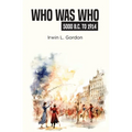 Who Was Who 5000 B.C. To 1914 - Paperback