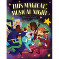 This Magical, Musical Night - Hardcover
