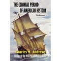 The Colonial Period of American History: The Settlements