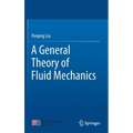 A General Theory of Fluid Mechanics - Hardcover