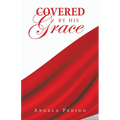 Covered by His Grace - Paperback