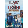 Law of the Lemhi, Part Two - Paperback